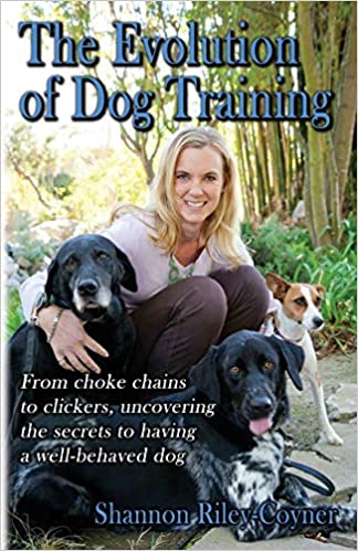 The Evolution of Dog Training By Shannon Riley-Coyner picture